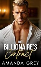 The Billionaire�s Contract: A Forced Proximity Enemies to Lovers Romance