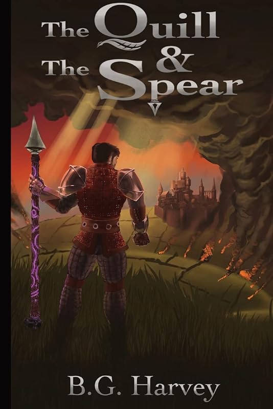 The Quill and The Spear by B.G. Harvey