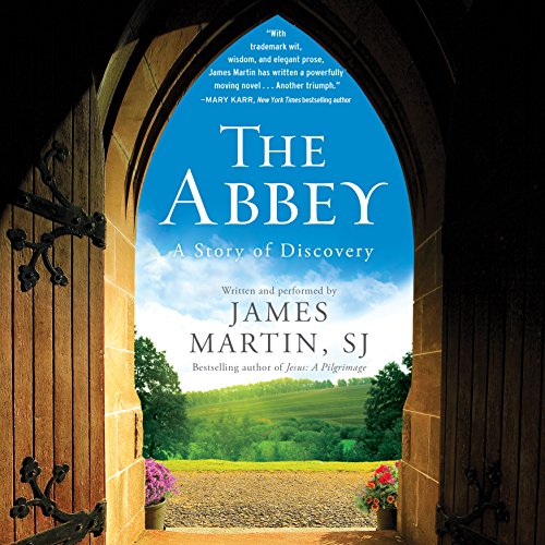 The Abbey: A Story of Discovery, Library Edition by James Martin