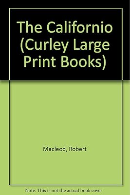 The Californio (Curley Large Print Books)