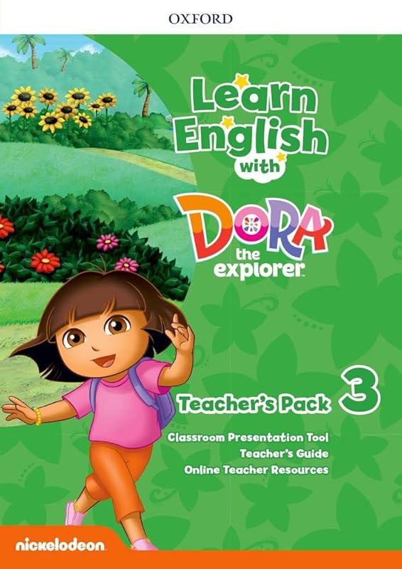 Learn English with Dora the Explorer 3. Teacher's Book Guide by Oxford Editor