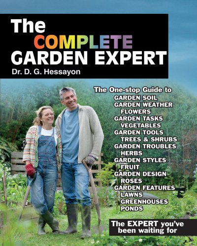 The Complete Garden Expert by D.G. Hessayon