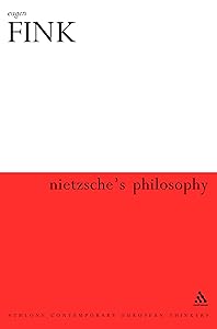Nietzsche's Philosophy (Athlone Contemporary European Thinkers) by Eugen Fink