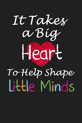 It Takes a Big Heart to Help Shape Little Minds: Teacher Appreciation Gifts