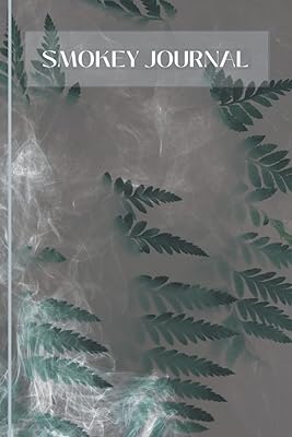 Smokey Journal Write Your Thoughts Before They Fade Away: Cool Journal for Anyone Interested in Writing Down Their Thoughts