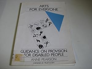 Arts for Everyone: Guidance on Provision for Disabled People