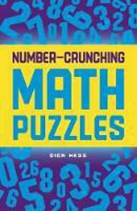 Number-Crunching Math Puzzles by Dick Hess