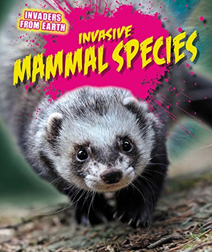 Invasive Mammal Species by Richard Spilsbury
