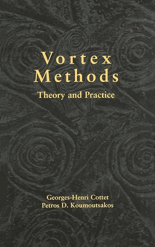 Vortex Methods: Theory and Practice by Georges-Henri Cottet
