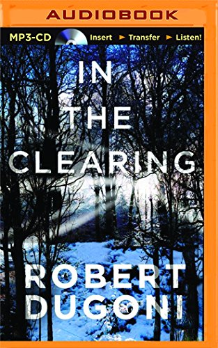 In the Clearing by Robert Dugoni