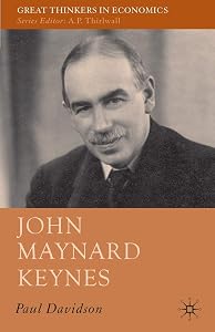 John Maynard Keynes (Great Thinkers in Economics) by P. Davidson