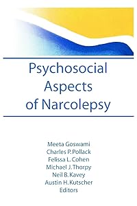 Psychosocial Aspects of Narcolepsy by Meeta Goswami