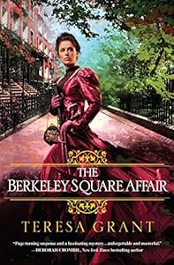 The Berkeley Square Affair (Malcolm & Suzanne Rannoch Historical Mysteries Book 7)