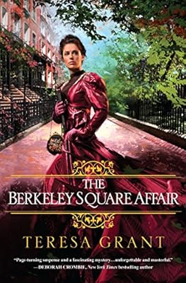 The Berkeley Square Affair (Malcolm & Suzanne Rannoch Historical Mysteries Book 7)
