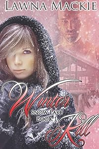 Winter Kill (Snow Lake) by Lawna Mackie