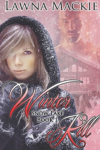 Winter Kill (Snow Lake) by Lawna Mackie
