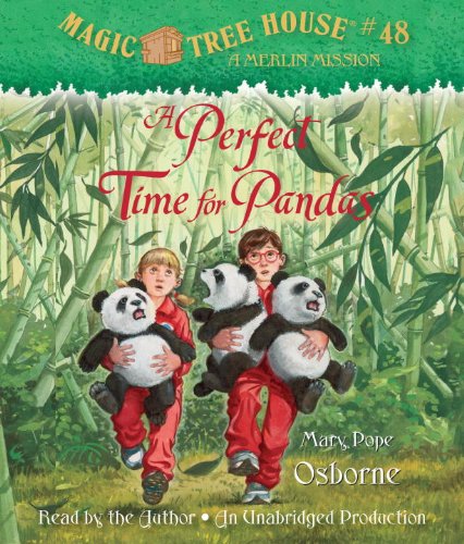 Magic Tree House #48: A Perfect Time for Pandas by Mary Pope Osborne