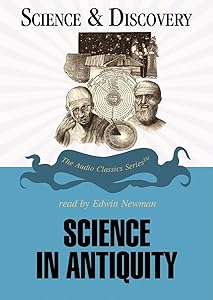 Science in Antiquity (Audio Classics: Science & Discovery) by Jon Mandaville