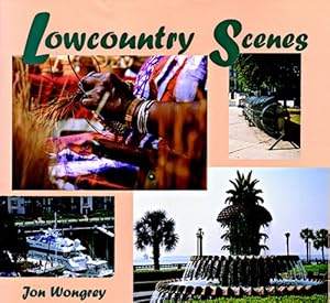 Lowcountry Scenes by Jon Wongrey