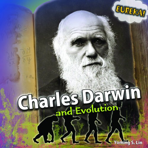Charles Darwin and Evolution by Yoming S. Lin