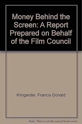 Money Behind the Screen: A Report Prepared on Behalf of the Film Council