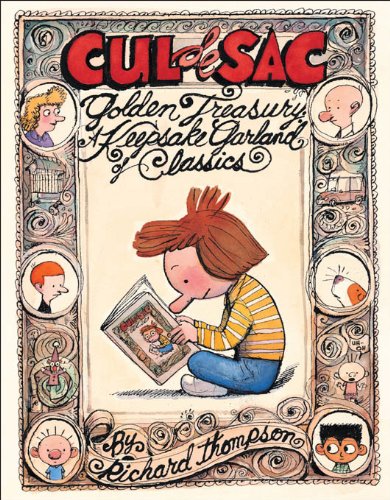 Cul de Sac Golden Treasury: A Keepsake Garland of Classics by Richard Thompson