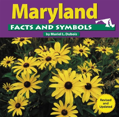 Maryland Facts and Symbols by Muriel L. Dubois