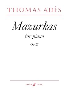 Mazurkas (Faber Edition) by Thomas Adès