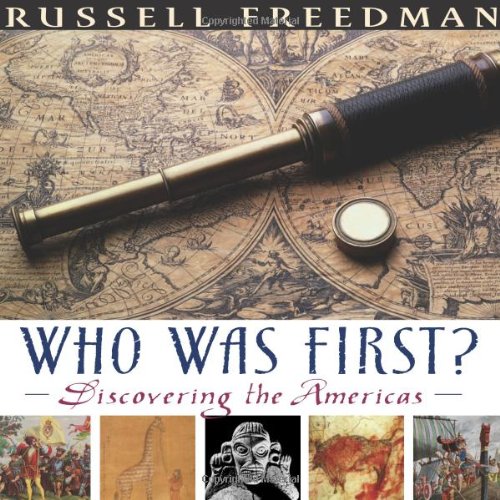 Who Was First?: Discovering the Americas (Bank Street College of Education Flora Stieglitz Straus Award (Awards)) by Russell Freedman