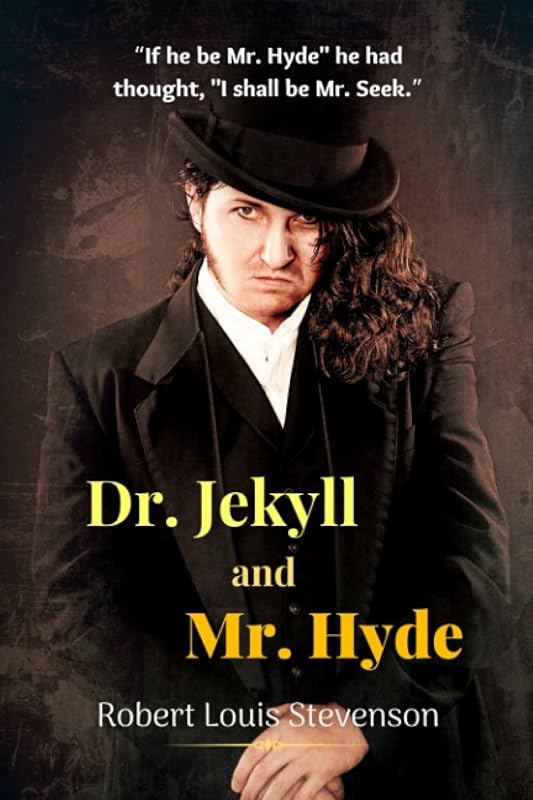 Dr. Jekyll And Mr. Hyde (Annotated): This very special edition includes Inspiration and writing, Plot, Characters, Analysis of themes, Reception, Adaptations, Illustrated versions by Robert Louis Stevenson