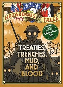 Treaties, Trenches, Mud, and Blood by Nathan Hale