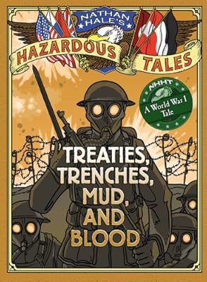 Treaties, Trenches, Mud, and Blood