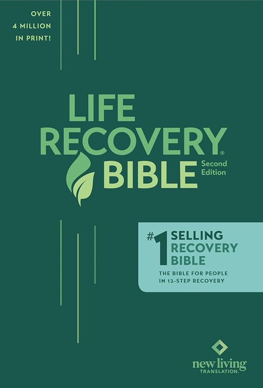 NLT Life Recovery Bible, Second Edition: Addiction Bible Tied to 12 Steps of Recovery for Help with Drugs, Alcohol, Personal Struggles - With Meeting Guide by Stephen Arterburn