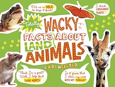 Totally Wacky Facts About Land Animals