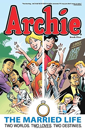 Archie: The Married Life Book 5 by Paul Kupperberg  ,
