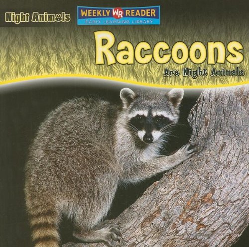 Raccoons Are Night Animals by Joanne Mattern