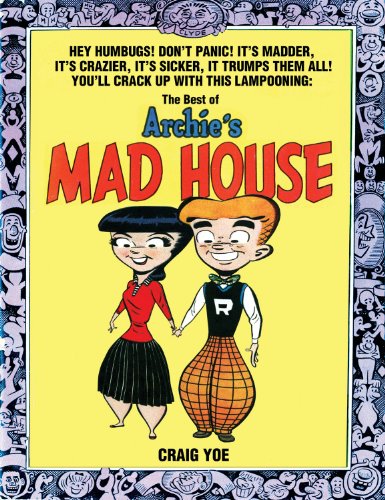 The Best of Archie's Mad House by Craig Yoe