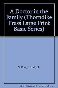 A Doctor in the Family (Thorndike Press Large Print Basic Series)