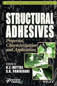 Structural Adhesives: Properties, Characterization and Applications