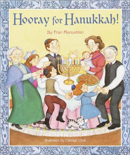 Hooray for Hanukkah! by Fran Manushkin