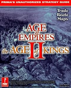 Age of Empires II: The Age of Kings: Prima's Unauthorized Strategy Guide by James Mecham