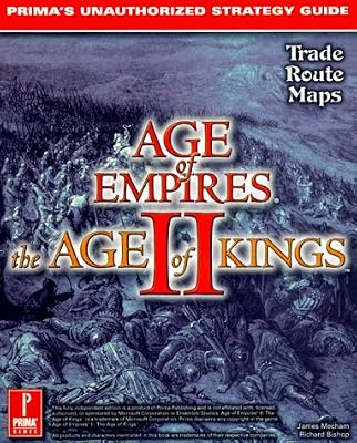 Age of Empires II: The Age of Kings: Prima's Unauthorized Strategy Guide