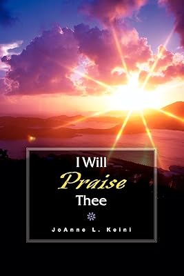 I Will Praise Thee