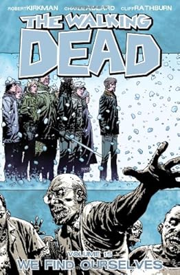 The Walking Dead, Vol. 15: We Find Ourselves