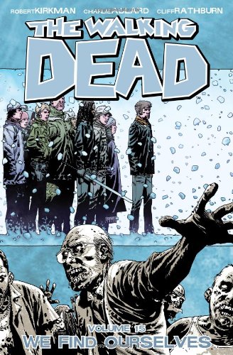 The Walking Dead, Vol. 15: We Find Ourselves by Robert Kirkman