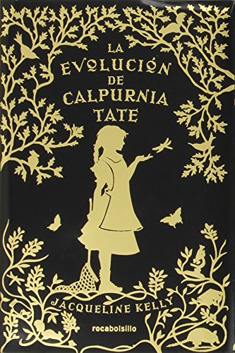 La evolucion de Calpurnia Tate by Jacqueline Kelly