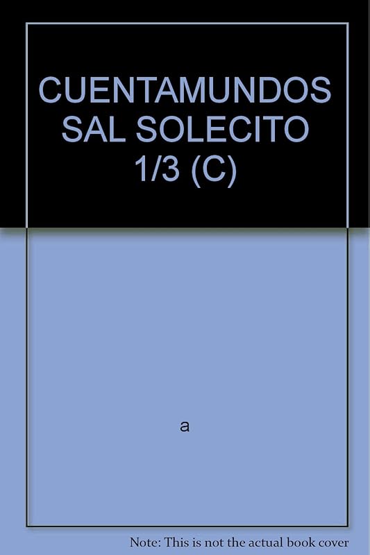 CUENTAMUNDOS SAL SOLECITO 1/3 (C) by a