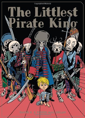 The Littlest Pirate King by David B.