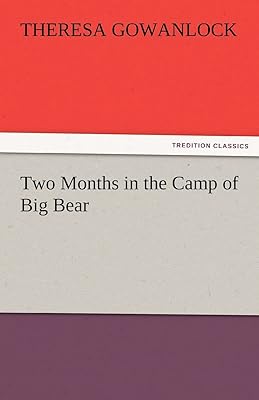 Two Months in the Camp of Big Bear