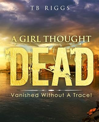 A Girl Thought Dead: Vanished Without a Trace!